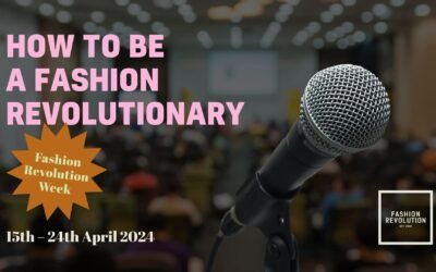 Fashion Revolution Week Celebrates 10 Years of Progress