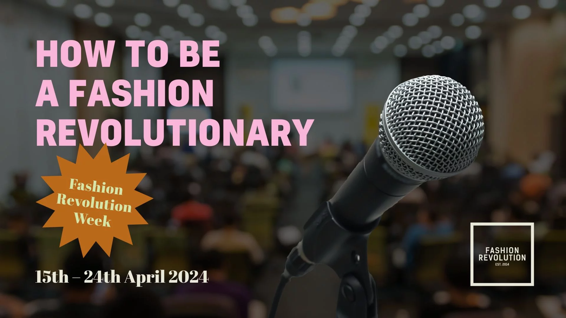Fashion Revolution Week 2024